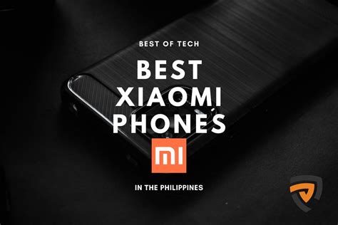 14 Best Xiaomi Phones in Philippines 2024 : Latest Models & Prices.